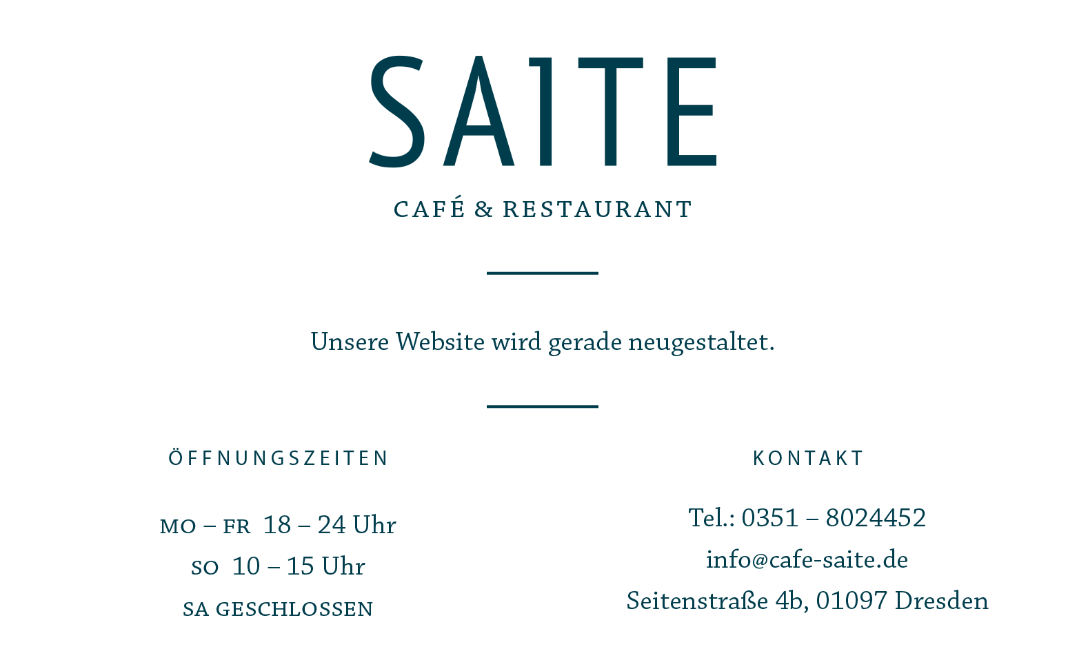 SAITE Cafè & Restaurant - Seitenstraße 4b, 01097 Dresden. Tel +49 351 8024 452